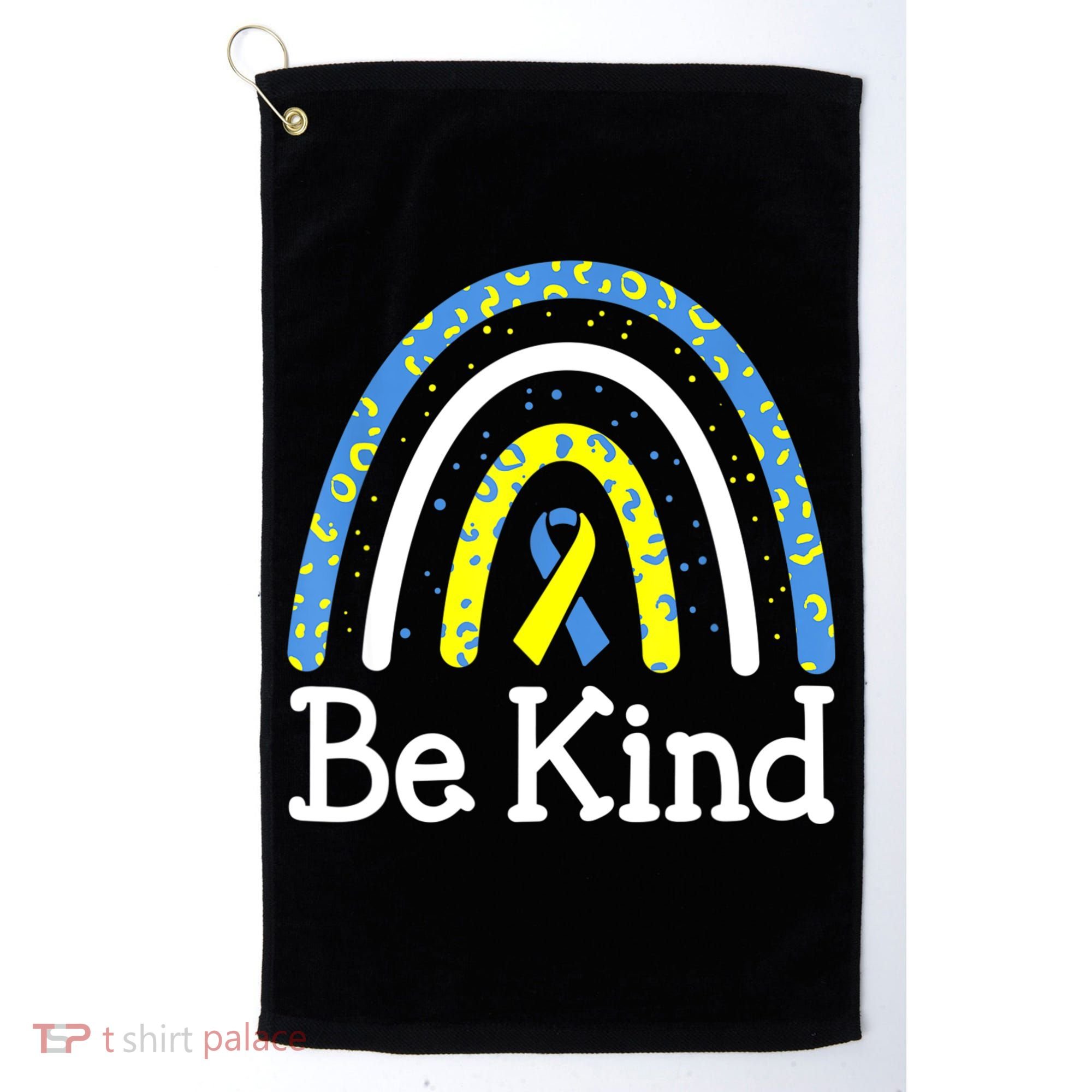Be Kind Rainbow World Down Syndrome Awareness Day Golf Towel