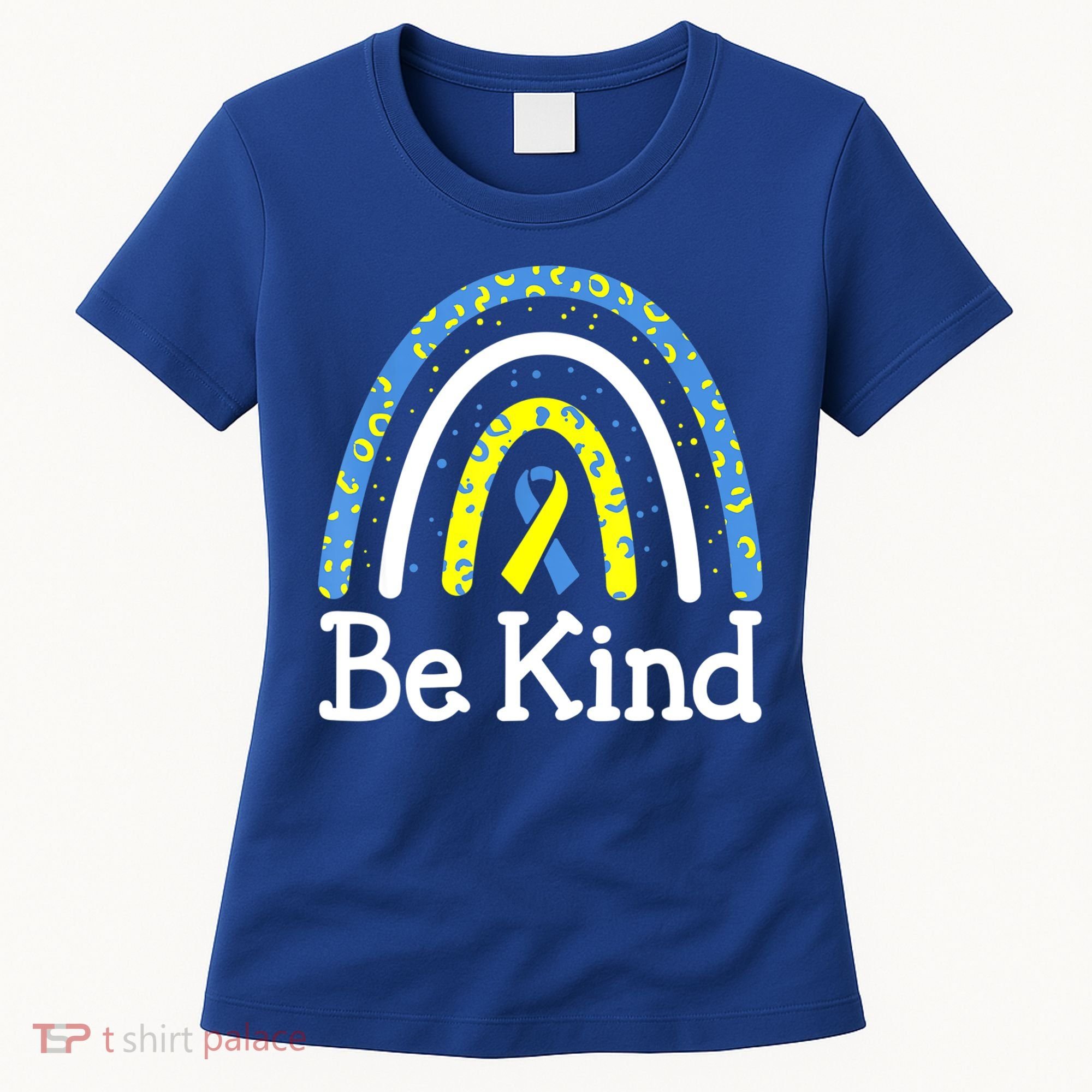 Be Kind Rainbow World Down Syndrome Awareness Day Women's T-Shirt