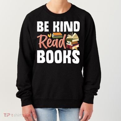 Be Kind Read Books Women's Sweatshirt