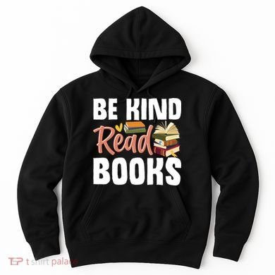 Be Kind Read Books Hoodie