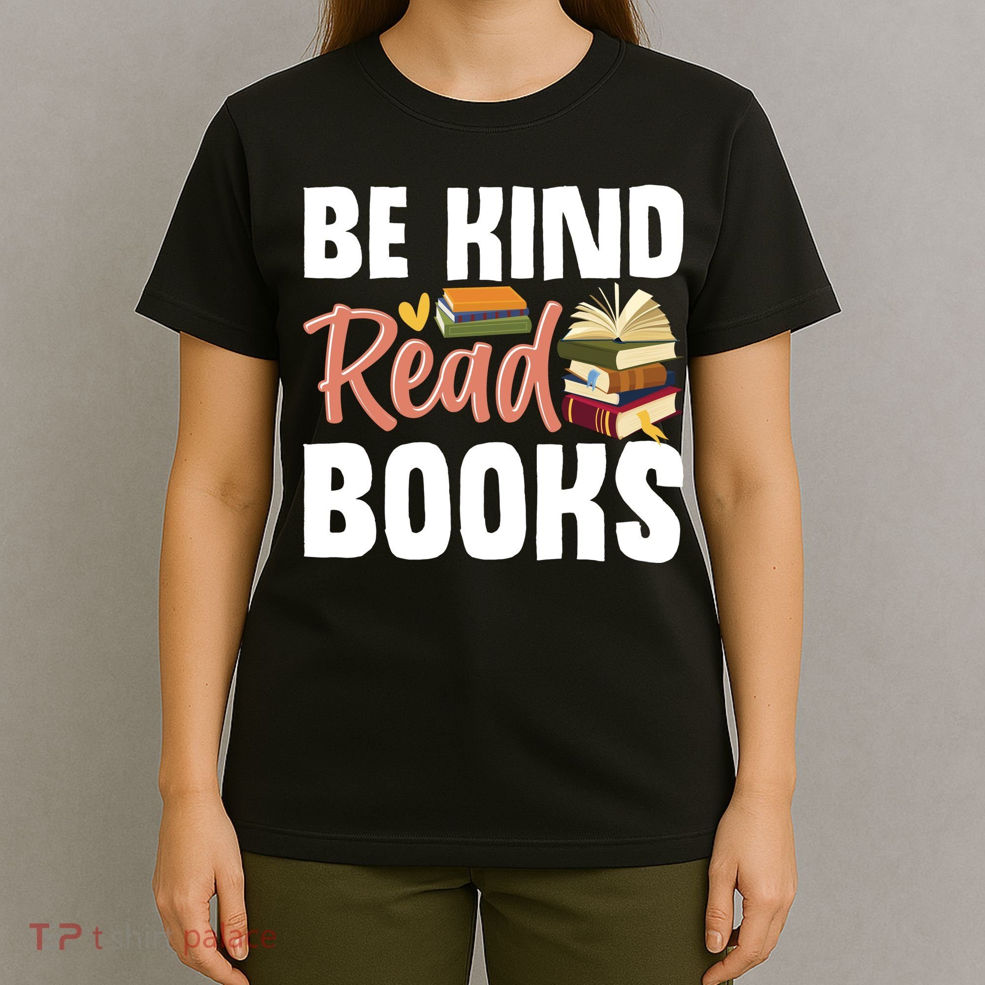 Be Kind Read Books T-Shirt