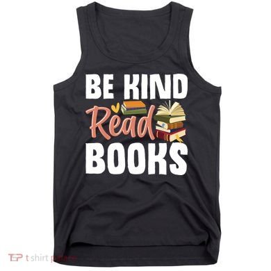 Be Kind Read Books Tank Top