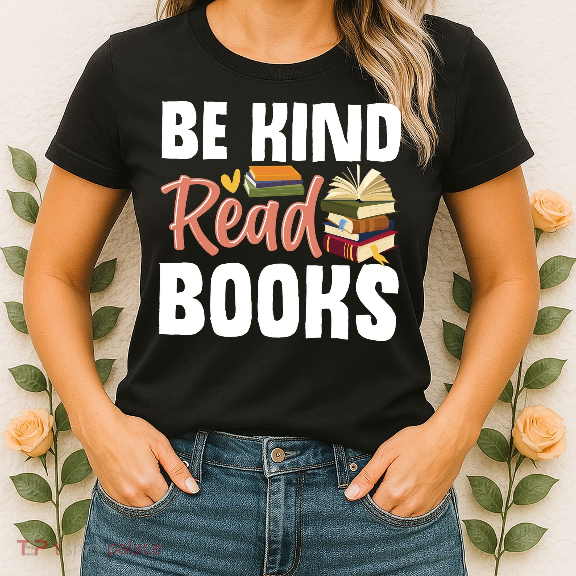 Be Kind Read Books Women's T-Shirt