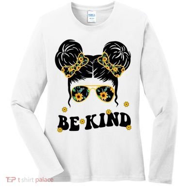 Be Kind Sunflower Hair Bun Spring Women's Long Sleeve Shirt