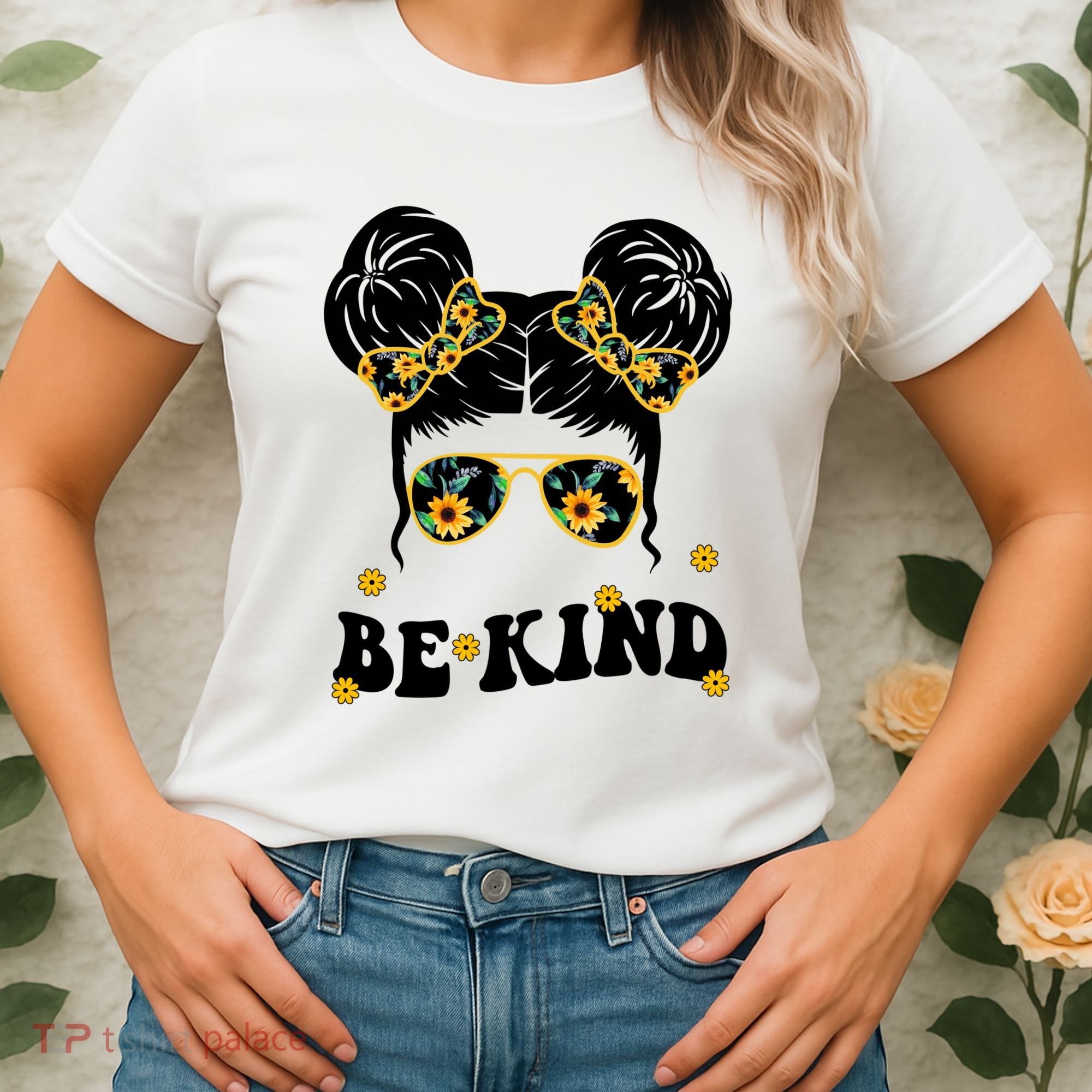 Be Kind Sunflower Hair Bun Spring Women's T-Shirt