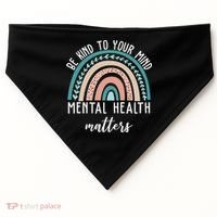 Be Kind To Your Mind Mental Health Matters Rainbow USA-Made Doggie Bandana thumb 0