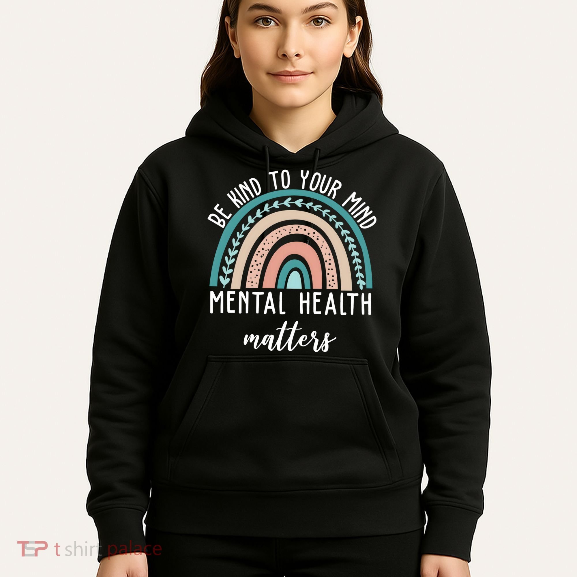 Be Kind To Your Mind Mental Health Matters Rainbow Hoodie