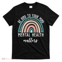 Be Kind To Your Mind Mental Health Matters Rainbow T-Shirt thumb 0