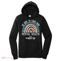 Be Kind To Your Mind Mental Health Matters Rainbow Women's Hoodie thumb 0