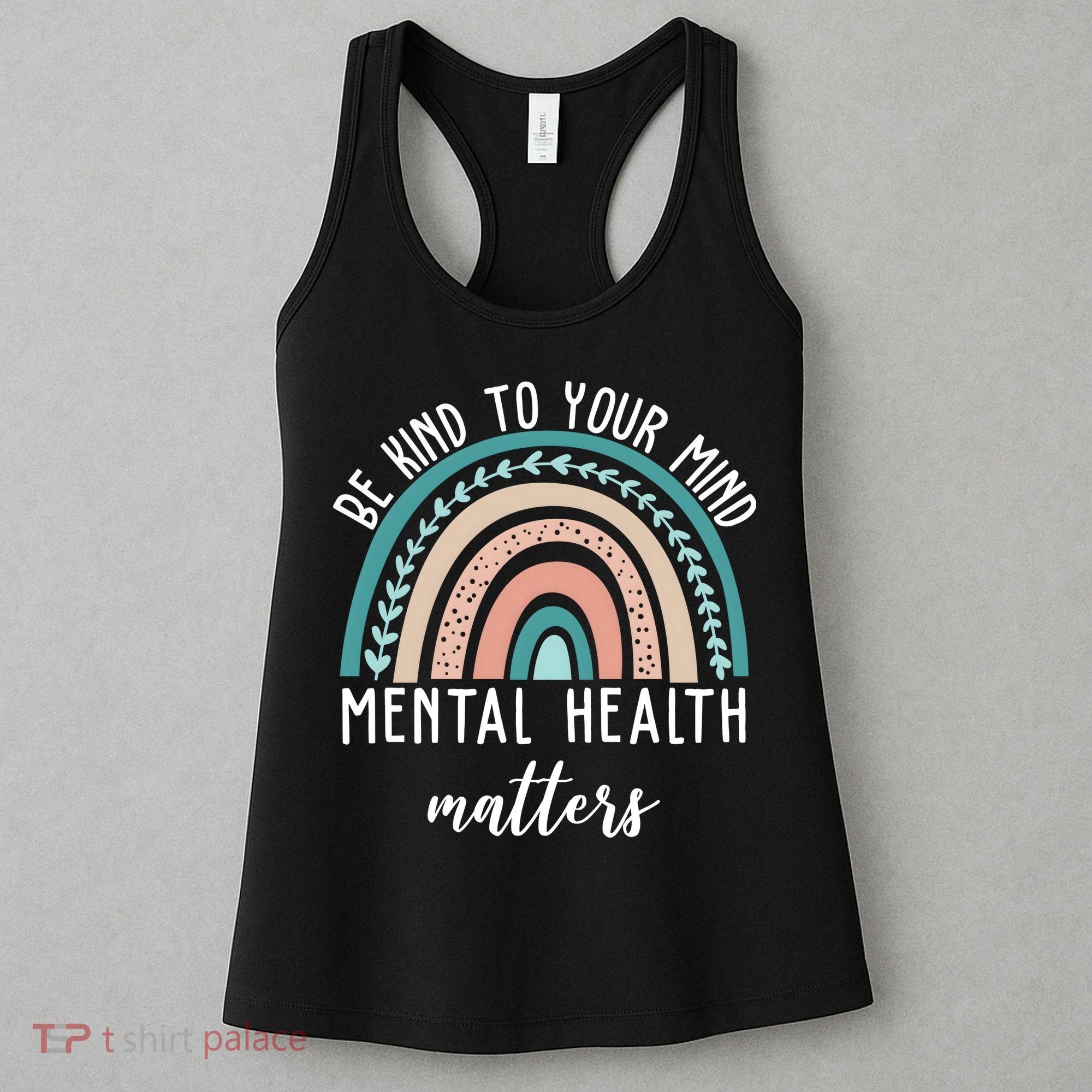 Be Kind To Your Mind Mental Health Matters Rainbow Women's Tank Top