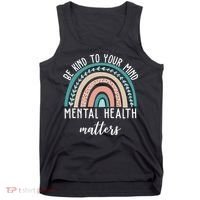Be Kind To Your Mind Mental Health Matters Rainbow Tank Top thumb 0