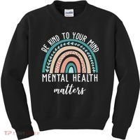 Be Kind To Your Mind Mental Health Matters Rainbow Kids Sweatshirt thumb 0