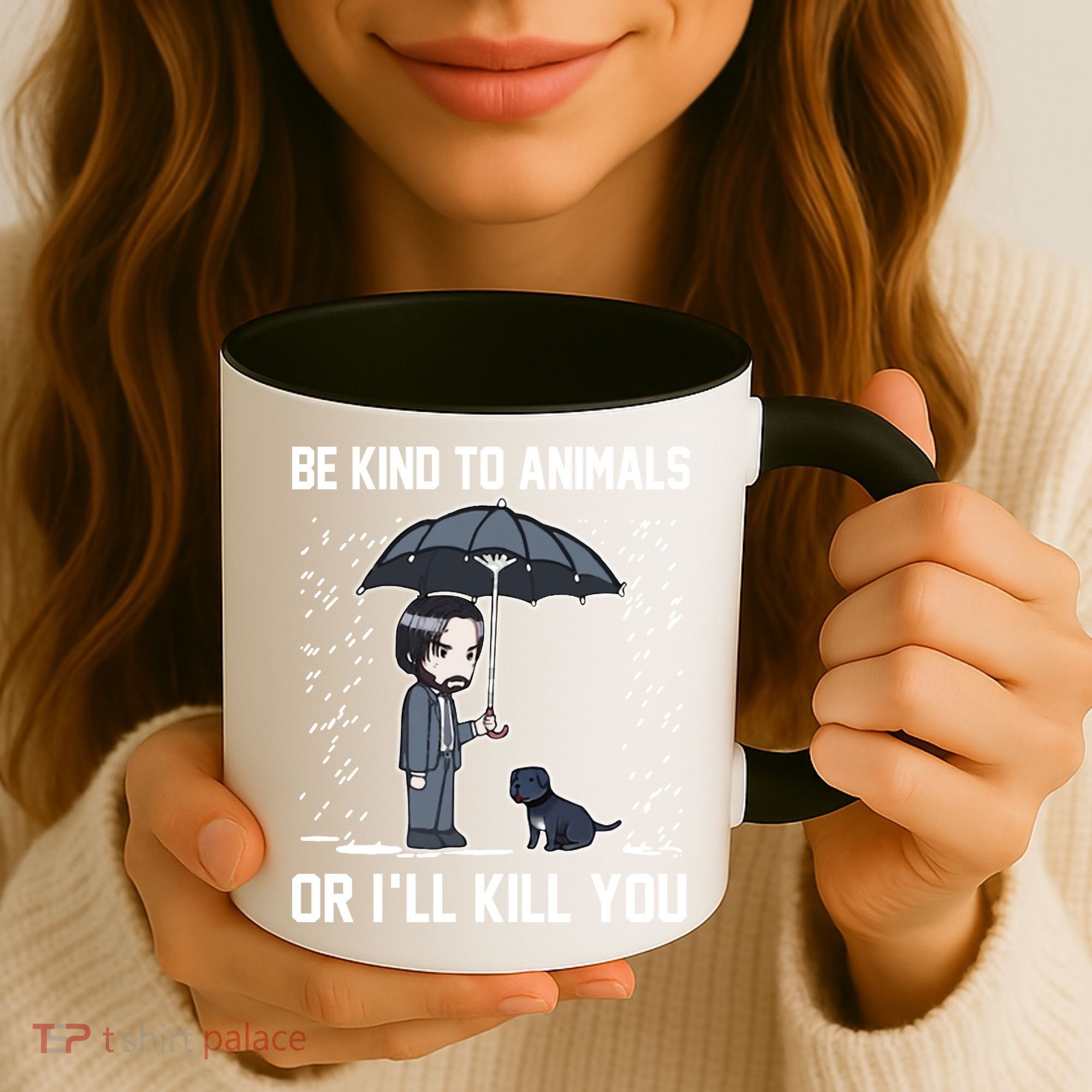 Be Kind To Animals Or I Will Kill You Coffee Mug