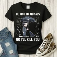Be Kind To Animals Or I Will Kill You Women's T-Shirt thumb 3