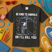 Be Kind To Animals Or I Will Kill You Kids T-Shirt thumb 3