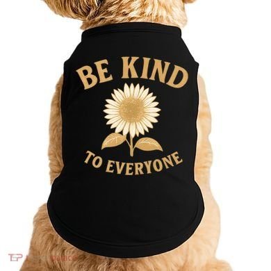 Be Kind to Everyone Doggie Tank