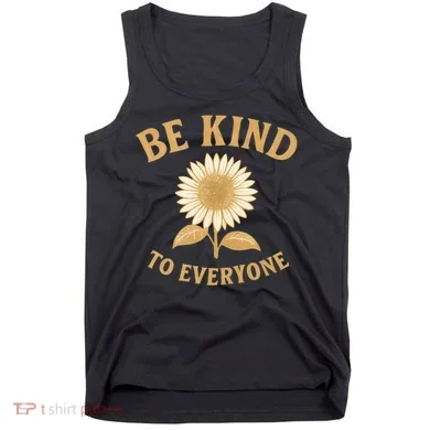 Be Kind to Everyone Tank Top
