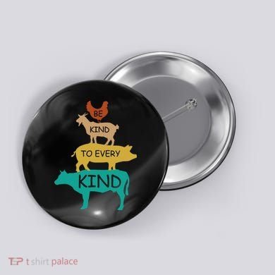 Be Kind To Every Kind Retro Vintage Funny Vegetarian Vegan Button