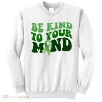 Be Kind To Your Mind Mental Health Awareness Ribbon Sweatshirt thumb 0