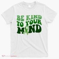 Be Kind To Your Mind Mental Health Awareness Ribbon T-Shirt thumb 0