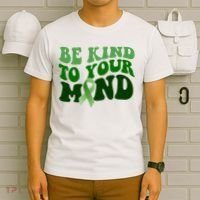 Be Kind To Your Mind Mental Health Awareness Ribbon T-Shirt thumb 6