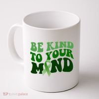 Be Kind To Your Mind Mental Health Awareness Ribbon Coffee Mug thumb 0