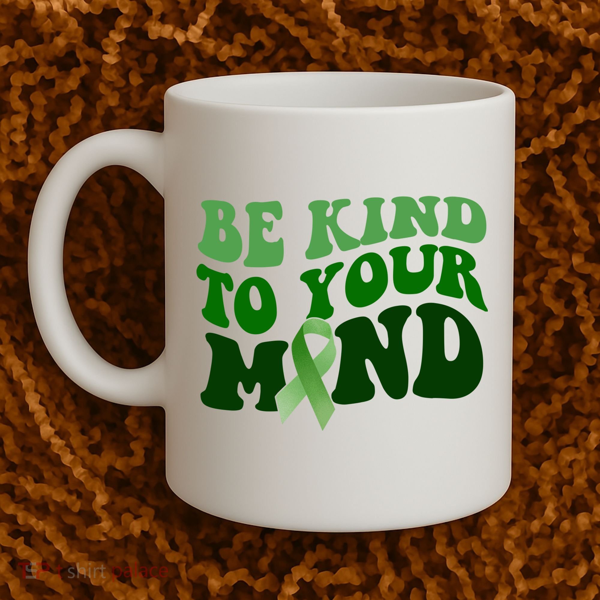 Be Kind To Your Mind Mental Health Awareness Ribbon Coffee Mug
