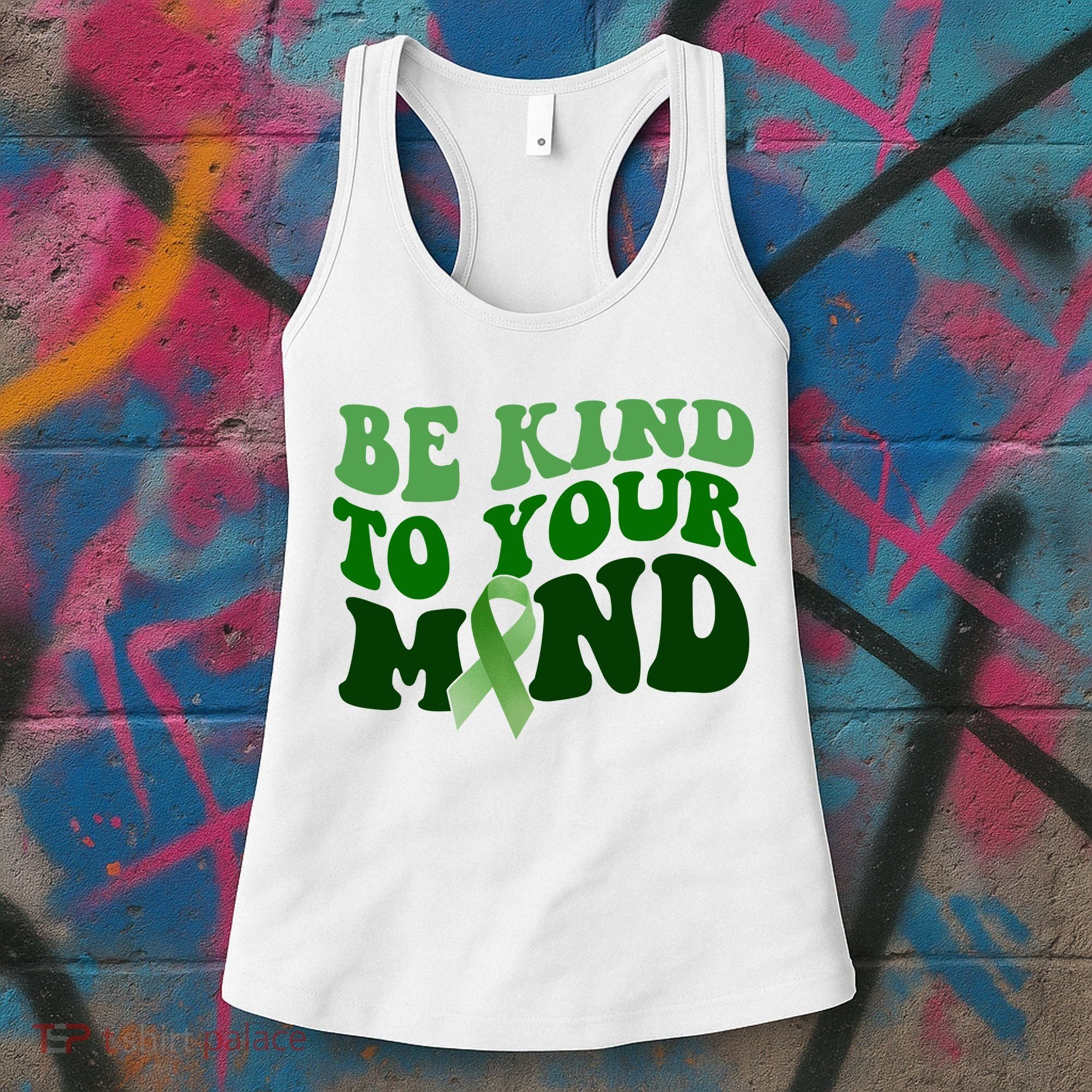 Be Kind To Your Mind Mental Health Awareness Ribbon Women's Tank Top