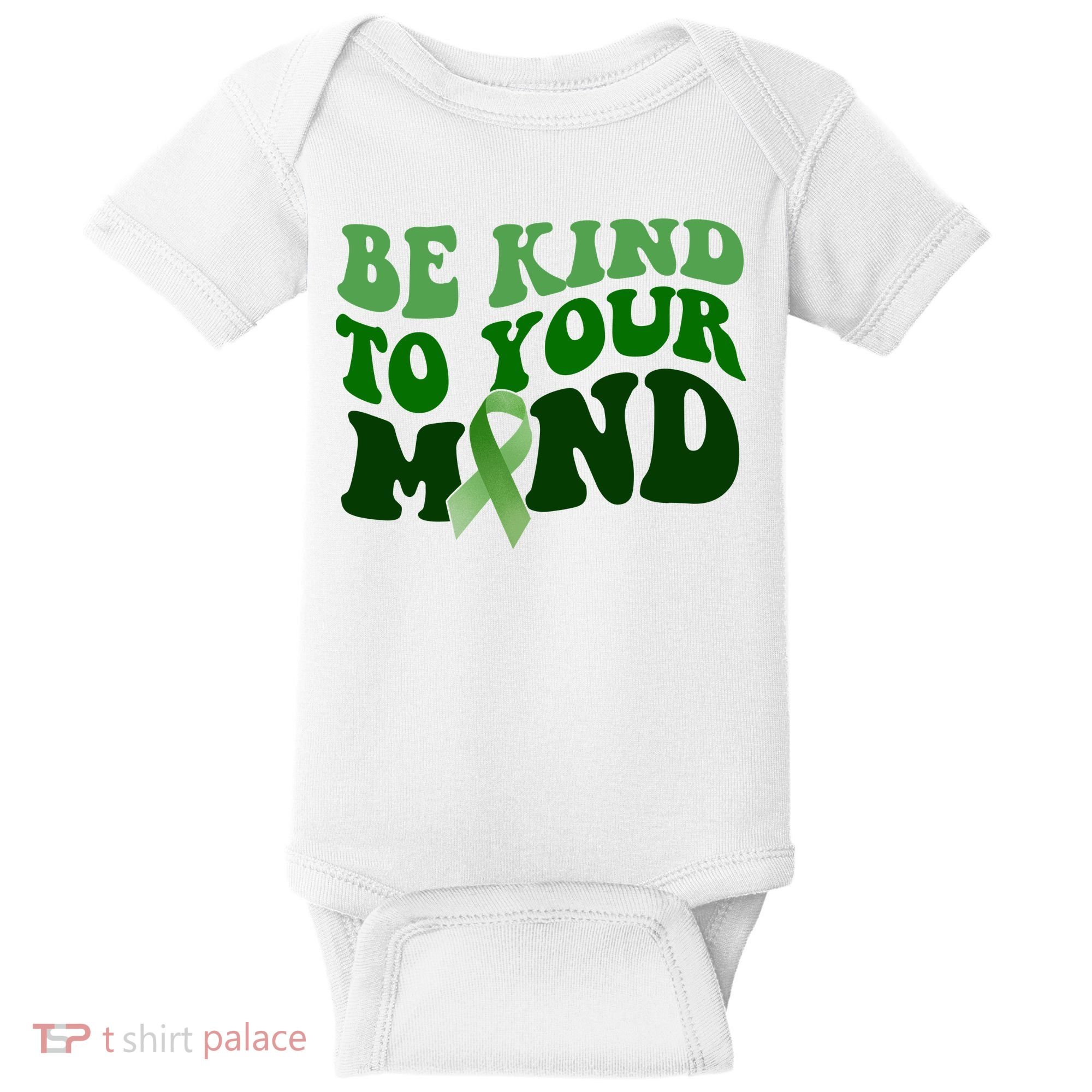 Be Kind To Your Mind Mental Health Awareness Ribbon Baby Bodysuit