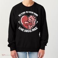 Be Kind To Your Mind Live Drug Free Women's Sweatshirt thumb 0