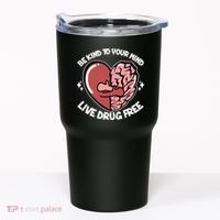 Be Kind To Your Mind Live Drug Free Tumbler thumb 0
