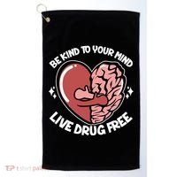Be Kind To Your Mind Live Drug Free Golf Towel thumb 0