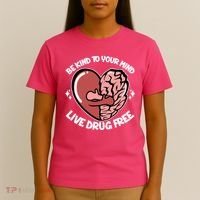 Be Kind To Your Mind Live Drug Free T-Shirt thumb 4