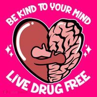 Be Kind To Your Mind Live Drug Free T-Shirt thumb 7