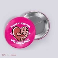 Be Kind To Your Mind Live Drug Free Button thumb 0