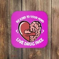 Be Kind To Your Mind Live Drug Free Coaster thumb 0