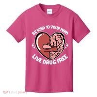 Be Kind To Your Mind Live Drug Free Kids T-Shirt thumb 0