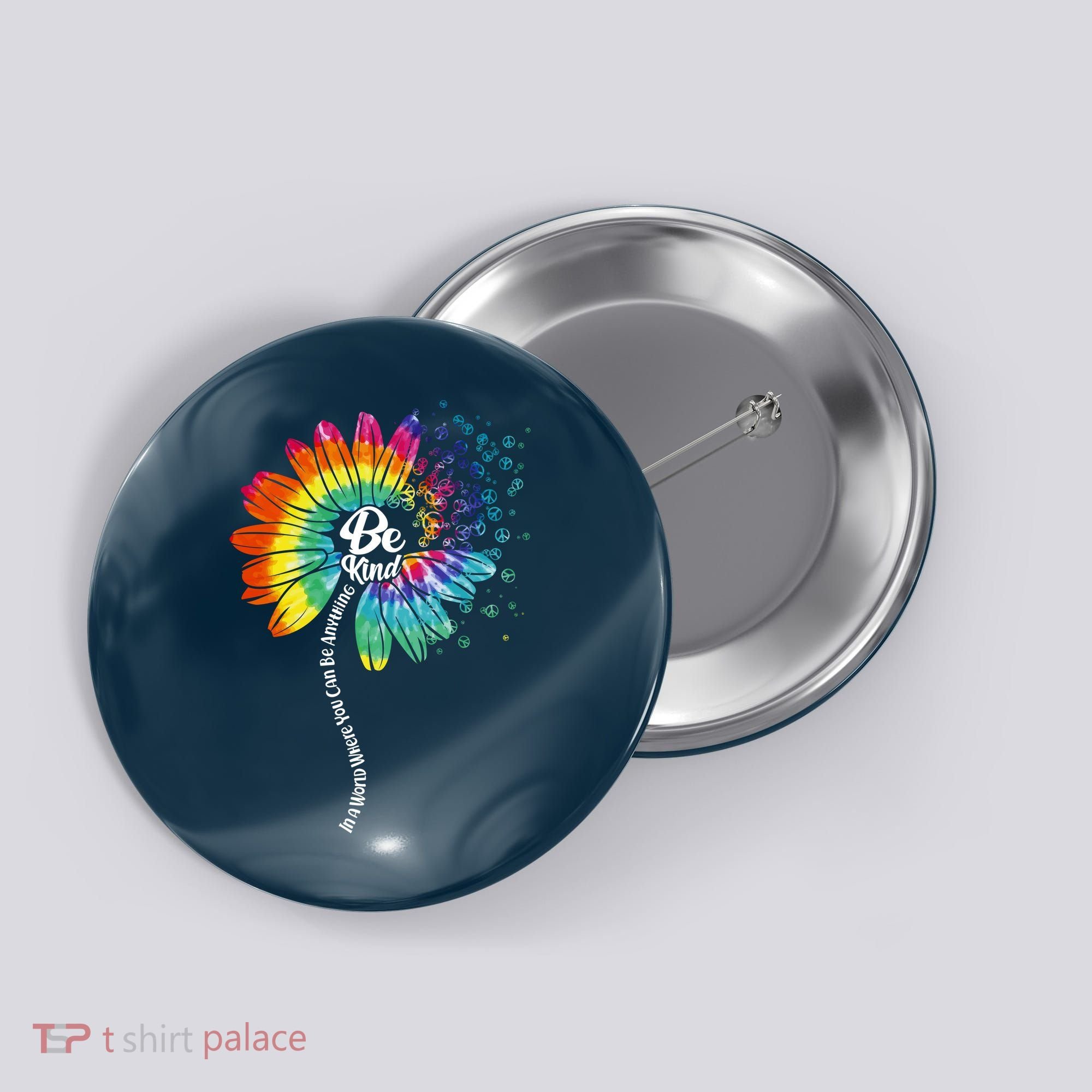 Be Kind Tie Dye Peace Flower Button