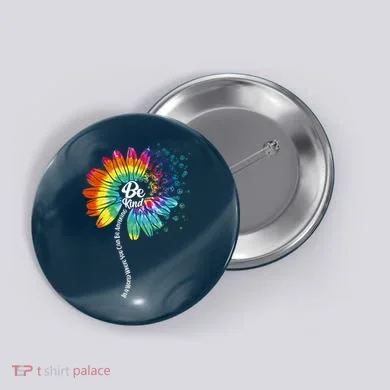 Be Kind Tie Dye Peace Flower Button