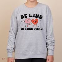Be Kind To Your Mind Groovy Retro Mental Health Awareness Women's Sweatshirt thumb 0