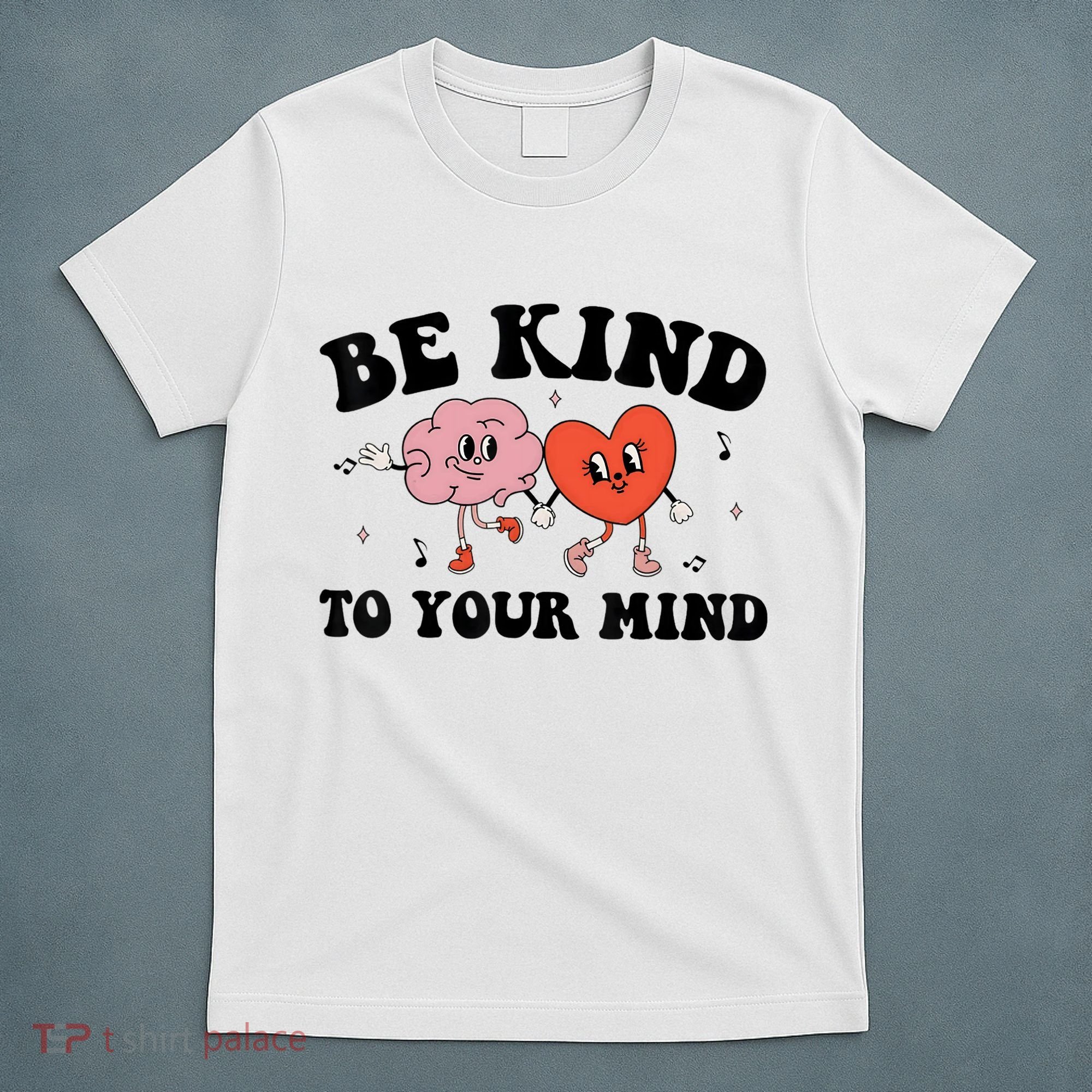 Be Kind To Your Mind Groovy Retro Mental Health Awareness T-Shirt