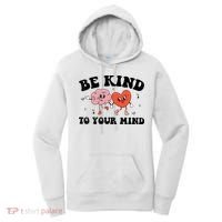 Be Kind To Your Mind Groovy Retro Mental Health Awareness Women's Hoodie thumb 0