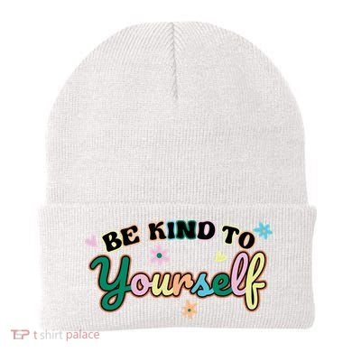 Be Kind To Yourself Colorful Self Love Beanie