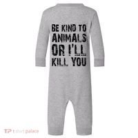 Be Kind To Animals Or I'll Kill You Animal Rights Lover Infant Fleece One Piece thumb 0
