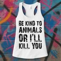 Be Kind To Animals Or I'll Kill You Animal Rights Lover Women's Tank Top thumb 3