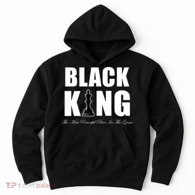 Black King The Most Powerful Piece In The Game African Pride Hoodie