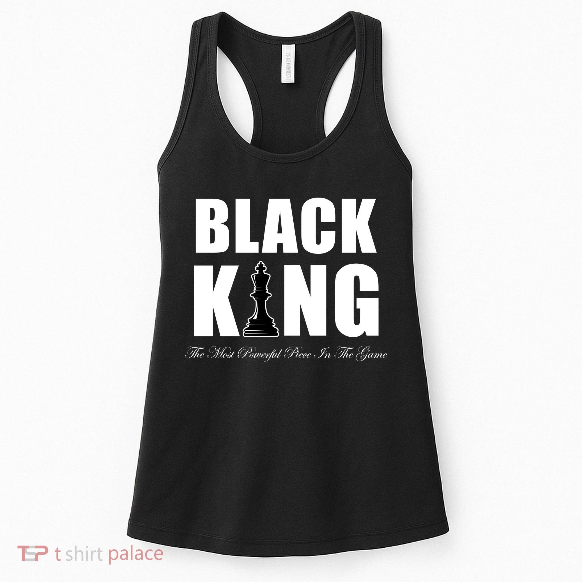 Black King The Most Powerful Piece In The Game African Pride Women's Tank Top
