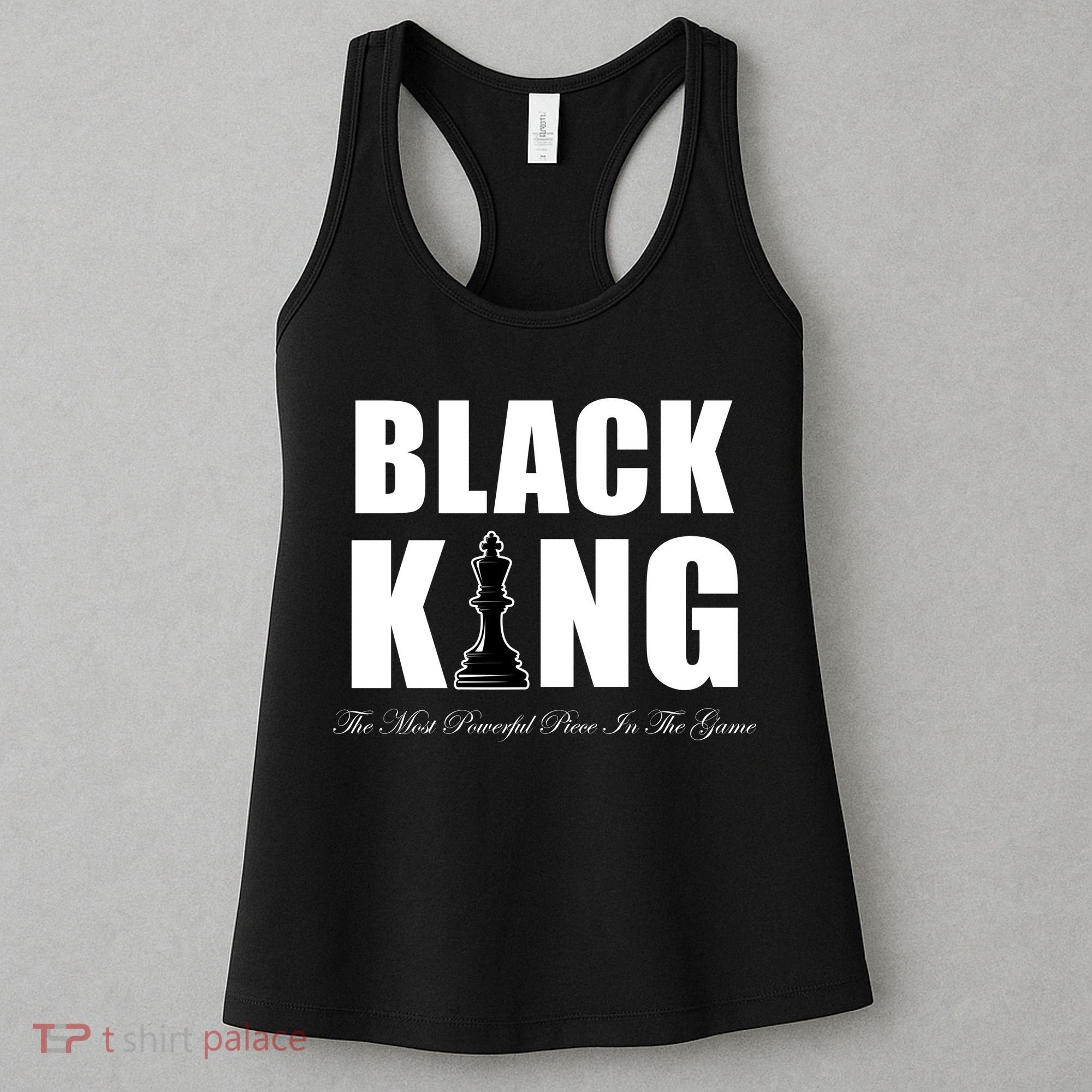 Black King The Most Powerful Piece In The Game African Pride Women's Tank Top