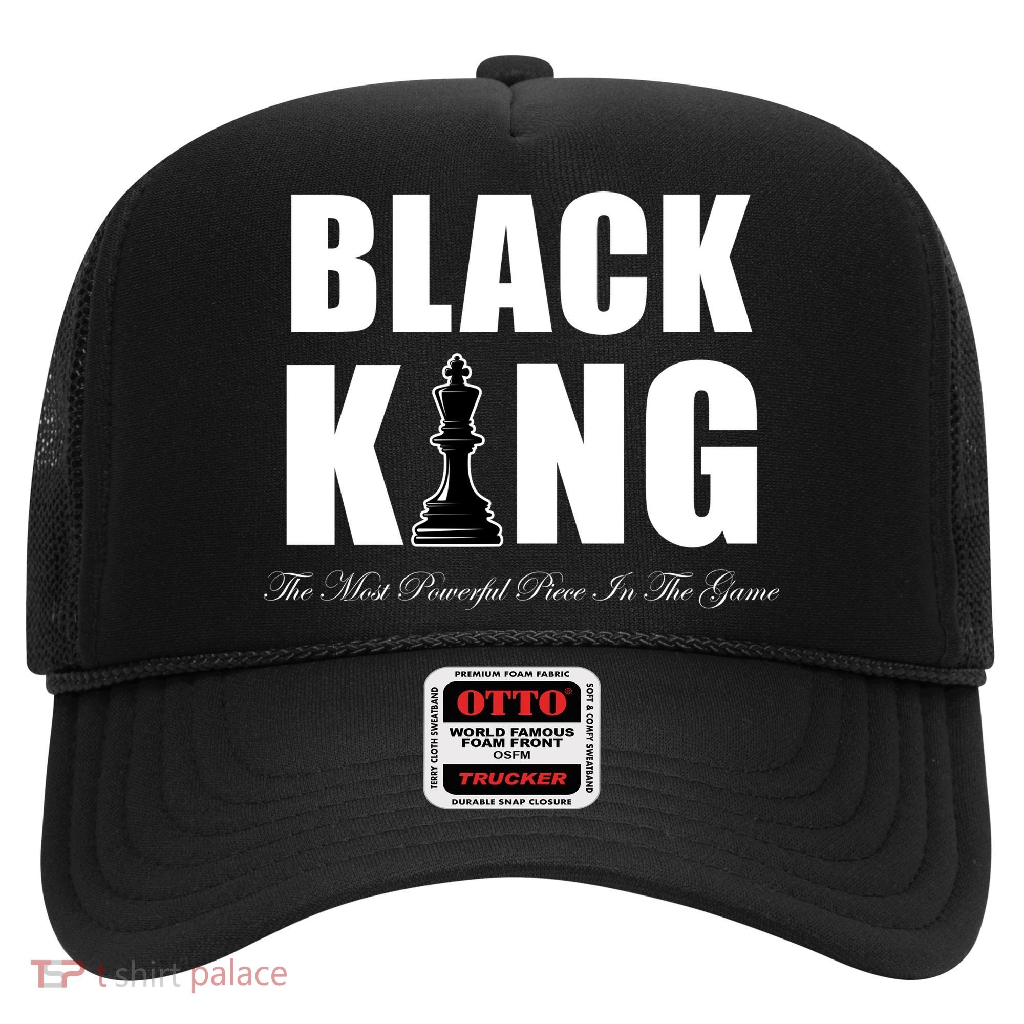 Black King The Most Powerful Piece In The Game African Pride Hat