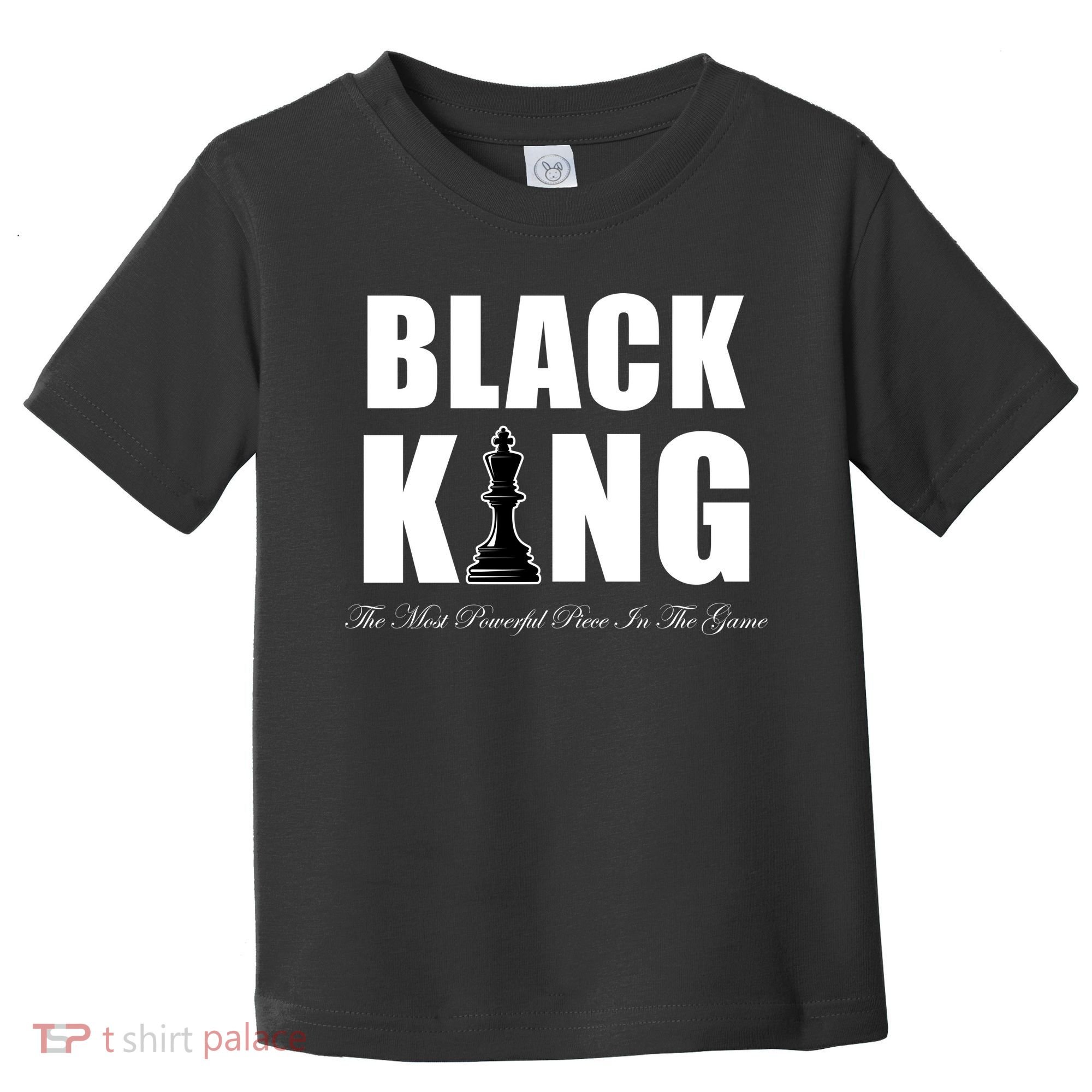 Black King The Most Powerful Piece In The Game African Pride Toddler T-Shirt